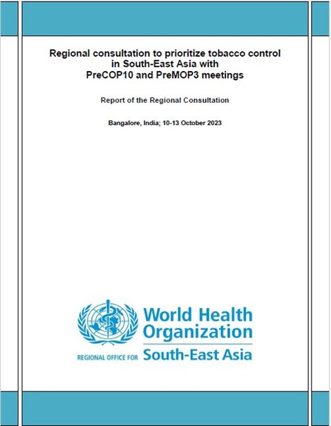 Regional consultation to prioritize tobacco control in South-East Asia with PreCOP10 and PreMOP3 meetings